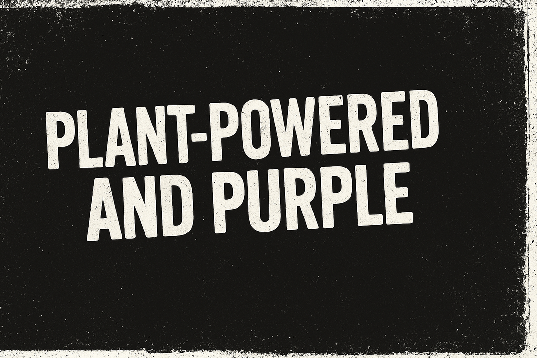 Welcome to Plant-Powered and Purple